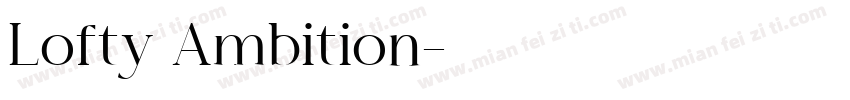 Lofty Ambition字体转换